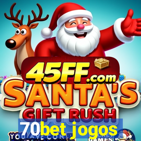 70bet jogos
